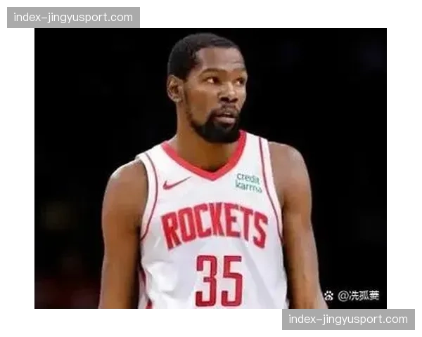 火箭vs尼克斯东西部第四直接对话,杜兰特率队挑战纽约主场 火箭vs尼克斯东西部第四直接对话,杜兰特率队挑战纽约主场